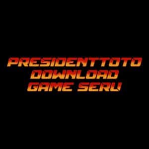 PRESIDENTTOTO DOWNLOAD GAME SERU